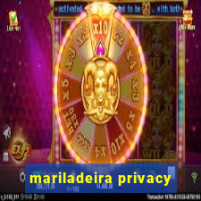 mariladeira privacy